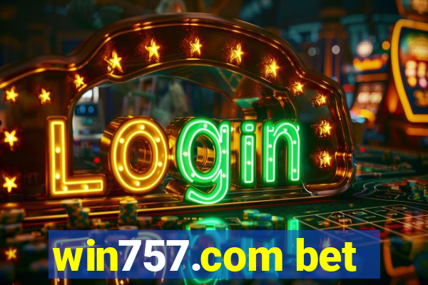 win757.com bet